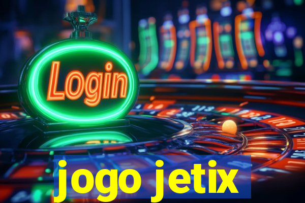 jogo jetix